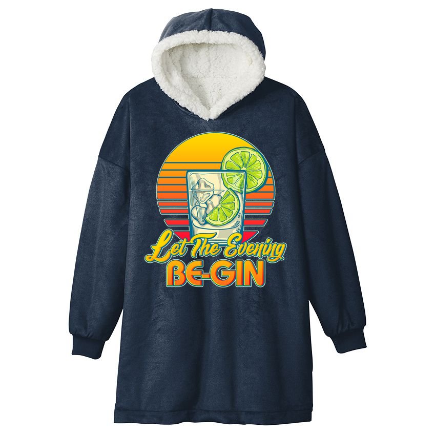 Let The Evening Be-GIN Hooded Wearable Blanket