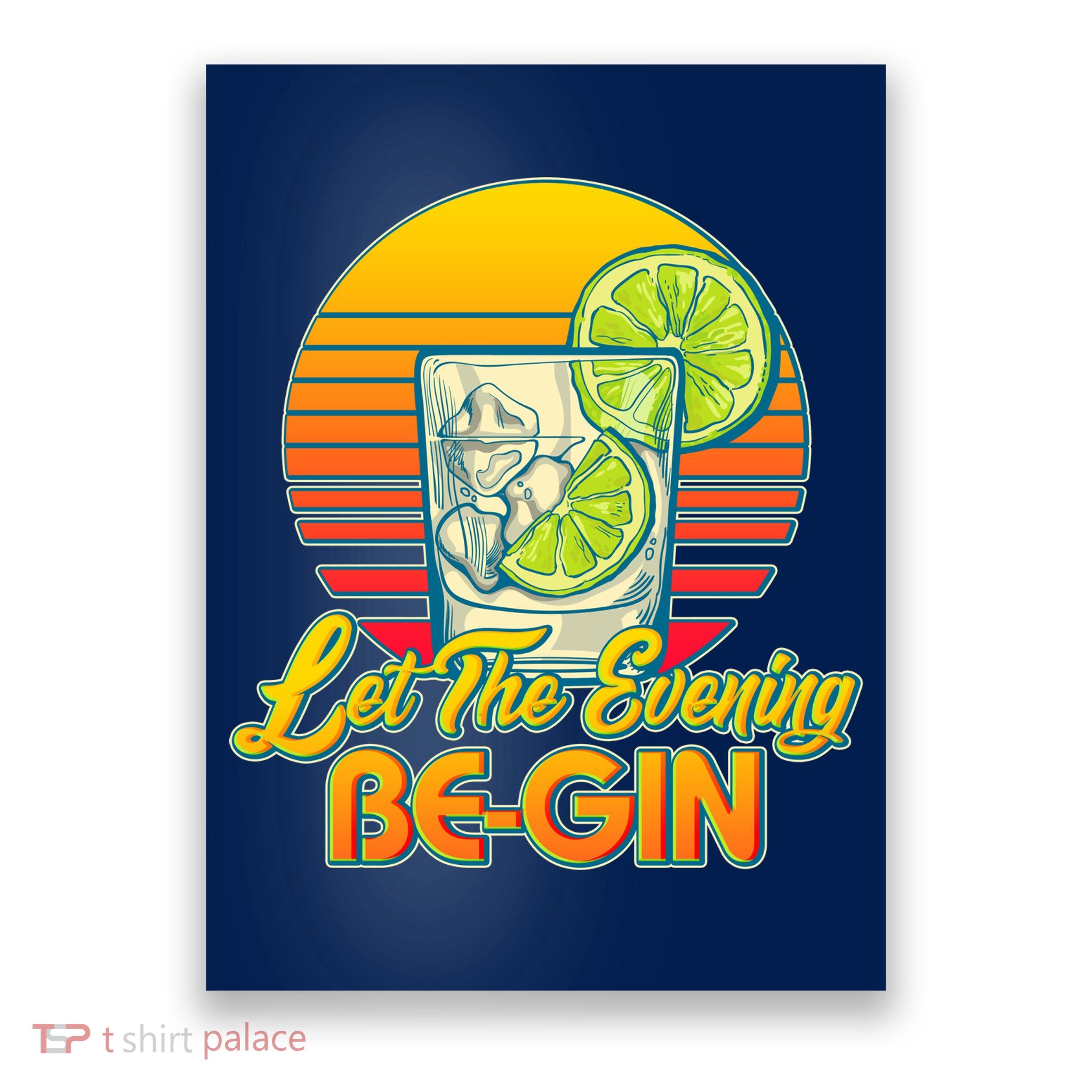 Let The Evening Be-GIN Poster