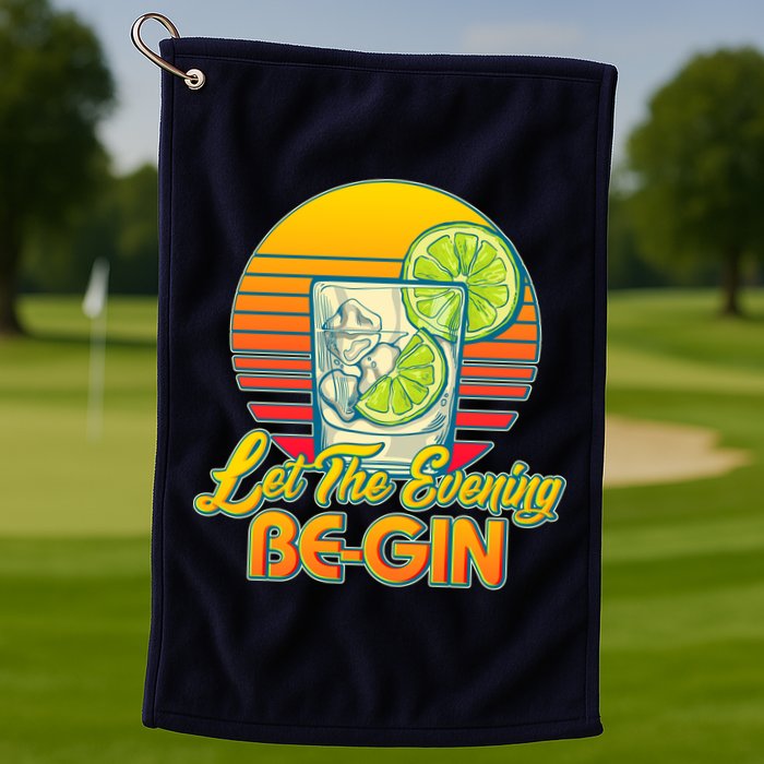 Let The Evening Be-GIN Golf Towel