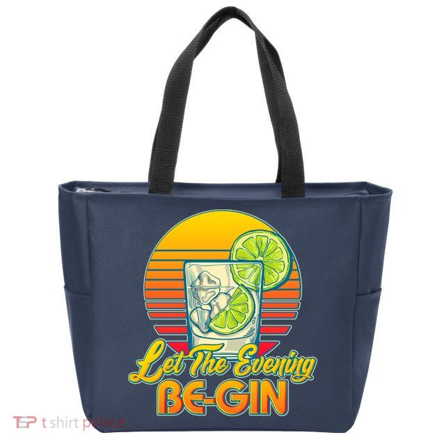 Let The Evening Be-GIN Zip Tote Bag