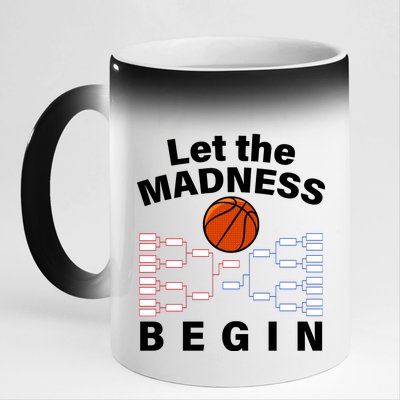 Let The Madness Begin 11oz Black Color Changing Mug