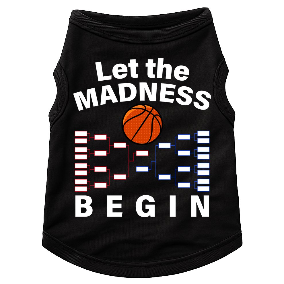 Let The Madness Begin Doggie Tank