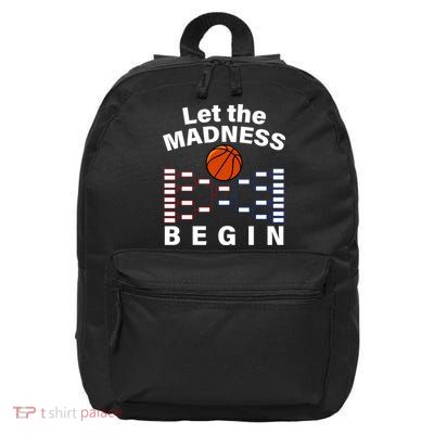 Let The Madness Begin 16 in Basic Backpack