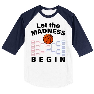 Let The Madness Begin Baseball Sleeve Shirt