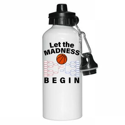 Let The Madness Begin Aluminum Water Bottle 