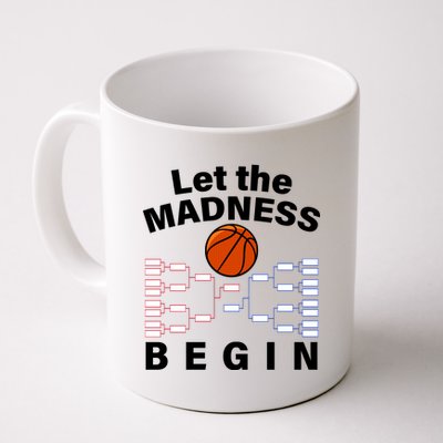 Let The Madness Begin Coffee Mug