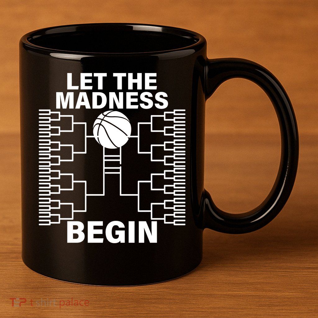 Let The Madness Begin College Basketball 11oz C Handle Ceramic Mug
