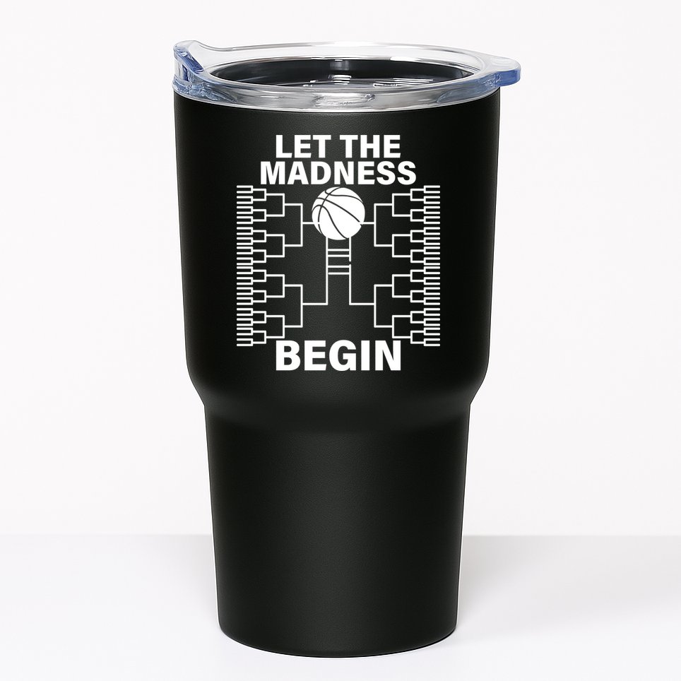 Let The Madness Begin College Basketball Tumbler