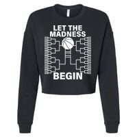 Let The Madness Begin College Basketball Cropped Pullover Crew