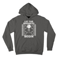 Let The Madness Begin College Basketball Hoodie