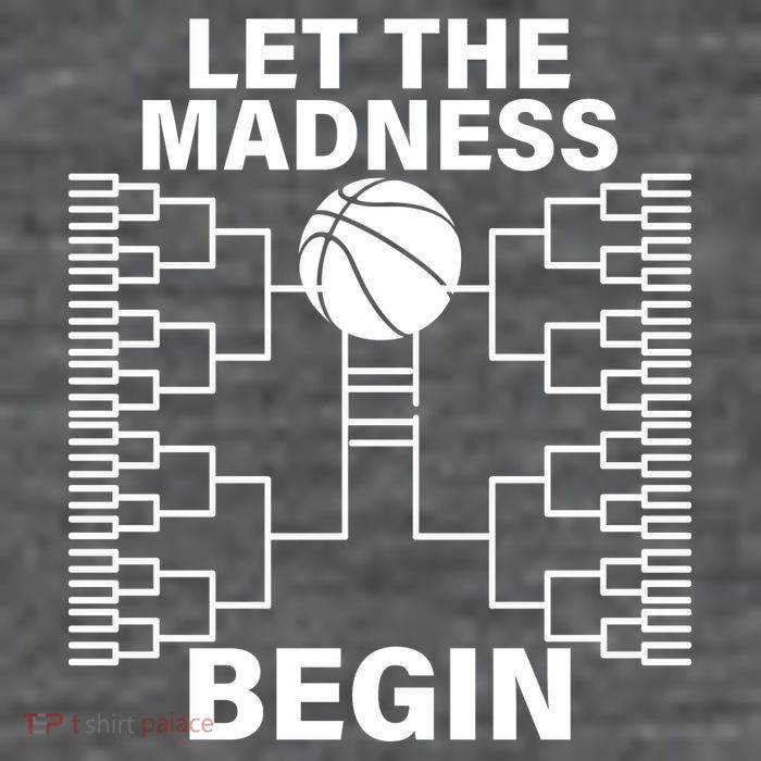 Let The Madness Begin College Basketball T-Shirt