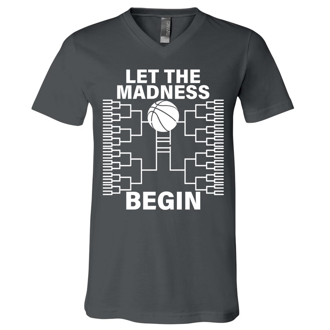 Let The Madness Begin College Basketball V-Neck T-Shirt