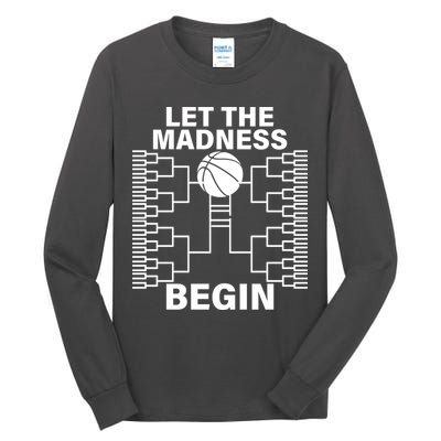 Let The Madness Begin College Basketball Tall Long Sleeve T-Shirt