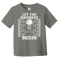 Let The Madness Begin College Basketball Toddler T-Shirt