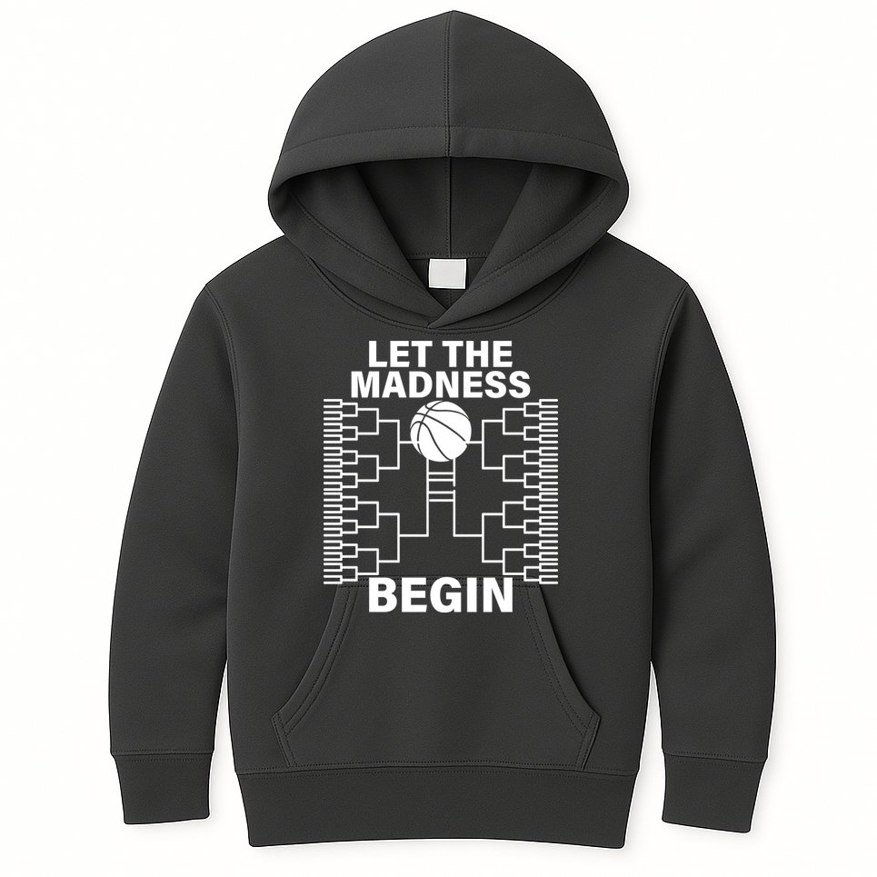 Let The Madness Begin College Basketball Kids Hoodie