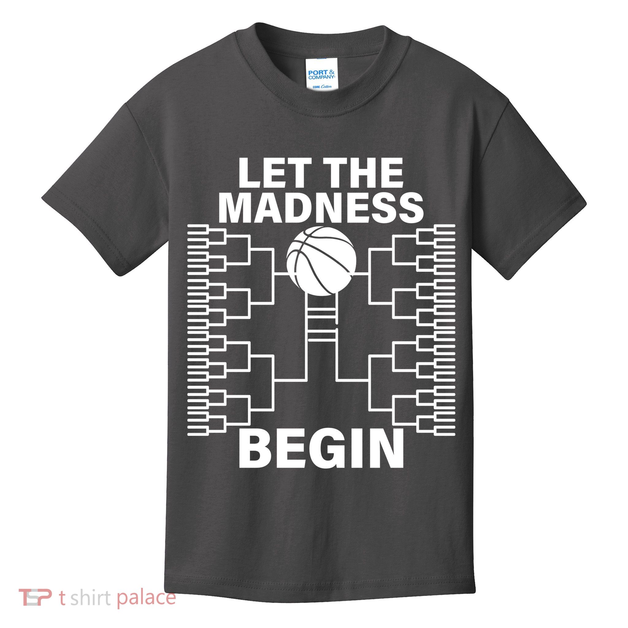 Let The Madness Begin College Basketball Kids T-Shirt