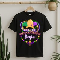 Let the shenanigans begin T-Shirt