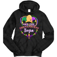 Let the shenanigans begin Tie Dye Hoodie