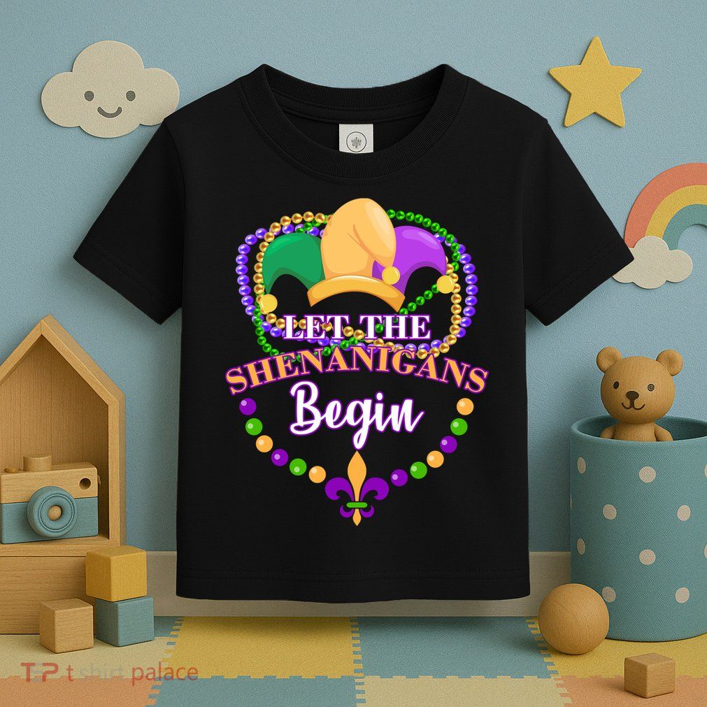 Let the shenanigans begin Toddler T-Shirt