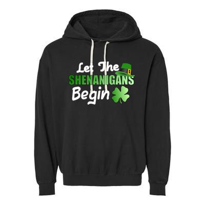 Let The Shenanigans Begin Funny St Patty Garment-Dyed Fleece Hoodie
