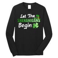 Let The Shenanigans Begin Funny St Patty Long Sleeve Shirt