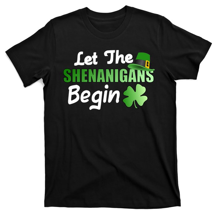 Let The Shenanigans Begin Funny St Patty T-Shirt