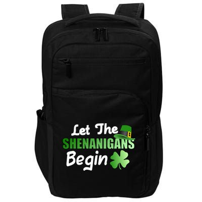 Let The Shenanigans Begin Funny St Patty Impact Tech Backpack