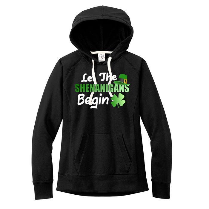 Let The Shenanigans Begin Funny St Patty Women's Fleece Hoodie