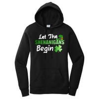 Let The Shenanigans Begin Funny St Patty Women's Pullover Hoodie