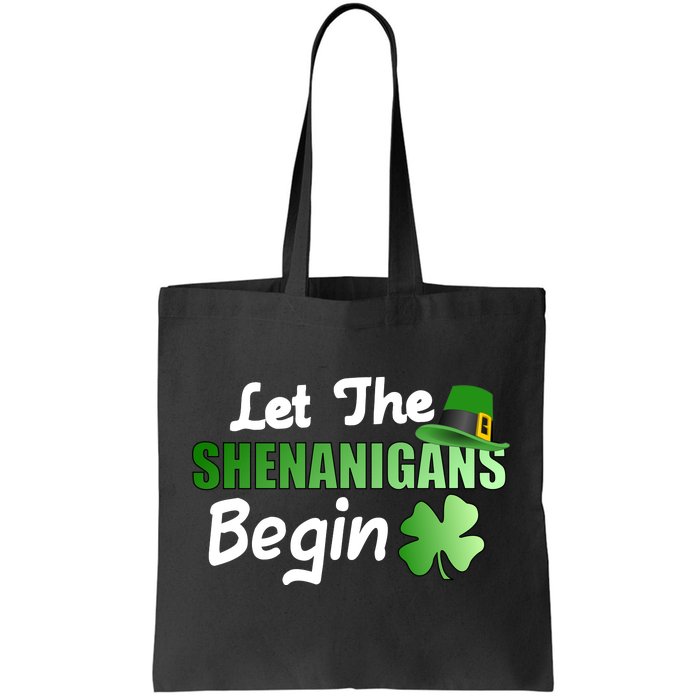 Let The Shenanigans Begin Funny St Patty Tote Bag