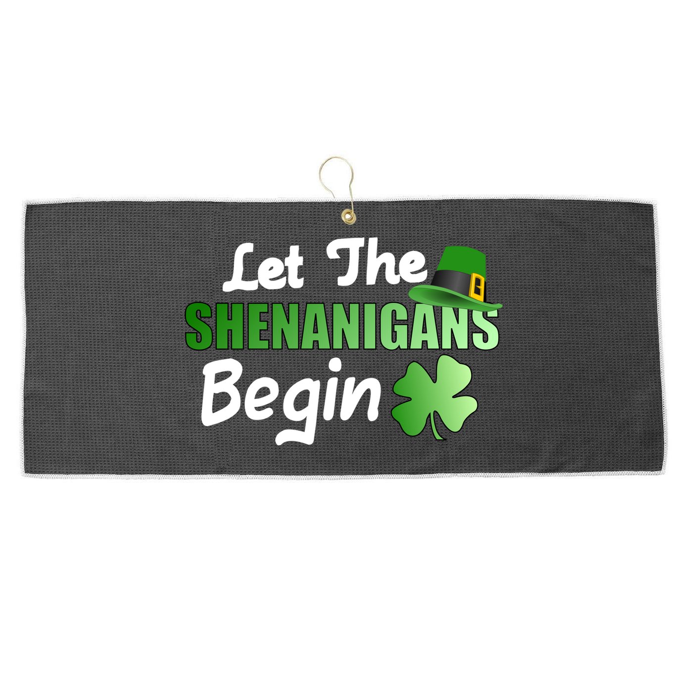 Let The Shenanigans Begin Funny St Patty Large Microfiber Waffle Golf Towel
