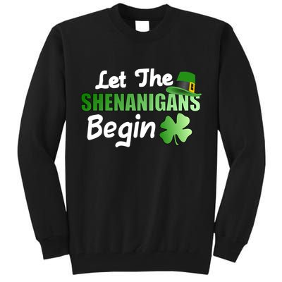 Let The Shenanigans Begin Funny St Patty Tall Sweatshirt