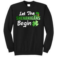 Let The Shenanigans Begin Funny St Patty Tall Sweatshirt