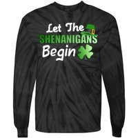 Let The Shenanigans Begin Funny St Patty Tie-Dye Long Sleeve Shirt