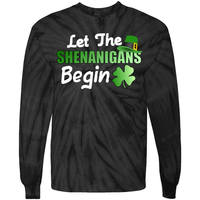 Let The Shenanigans Begin Funny St Patty Tie-Dye Long Sleeve Shirt