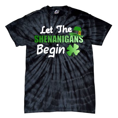 Let The Shenanigans Begin Funny St Patty Tie-Dye T-Shirt