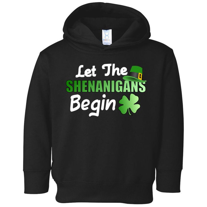 Let The Shenanigans Begin Funny St Patty Toddler Hoodie