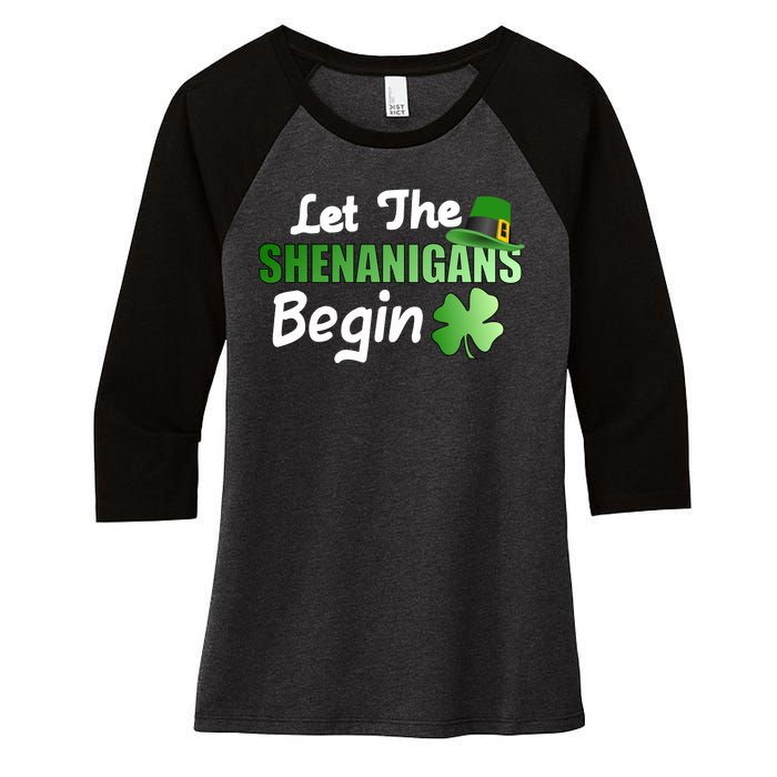 Let The Shenanigans Begin Funny St Patty Women's Tri-Blend 3/4-Sleeve Raglan Shirt