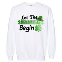 Let The Shenanigans Begin Funny St Patty Garment-Dyed Sweatshirt