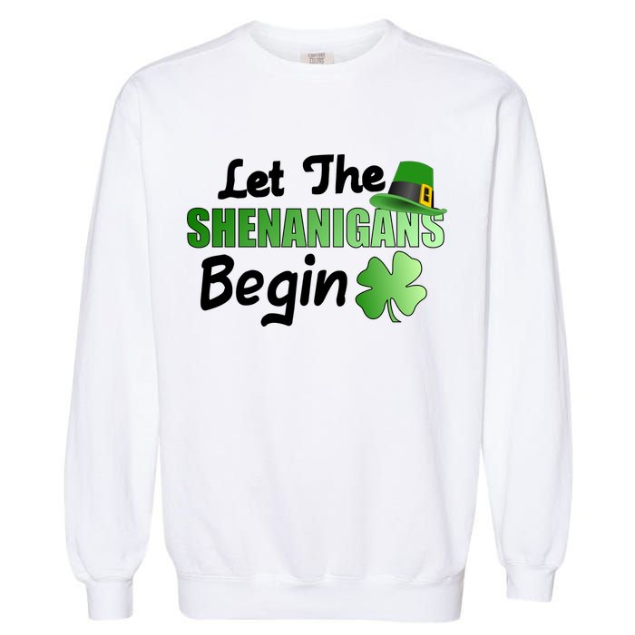 Let The Shenanigans Begin Funny St Patty Garment-Dyed Sweatshirt