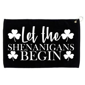 Let The Shenanigans BeginSt Pattys Day Party Grommeted Golf Towel