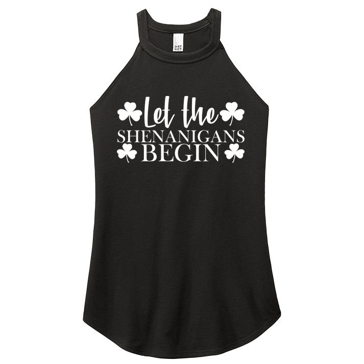 Let The Shenanigans BeginSt Pattys Day Party Women's Perfect Tri Rocker Tank
