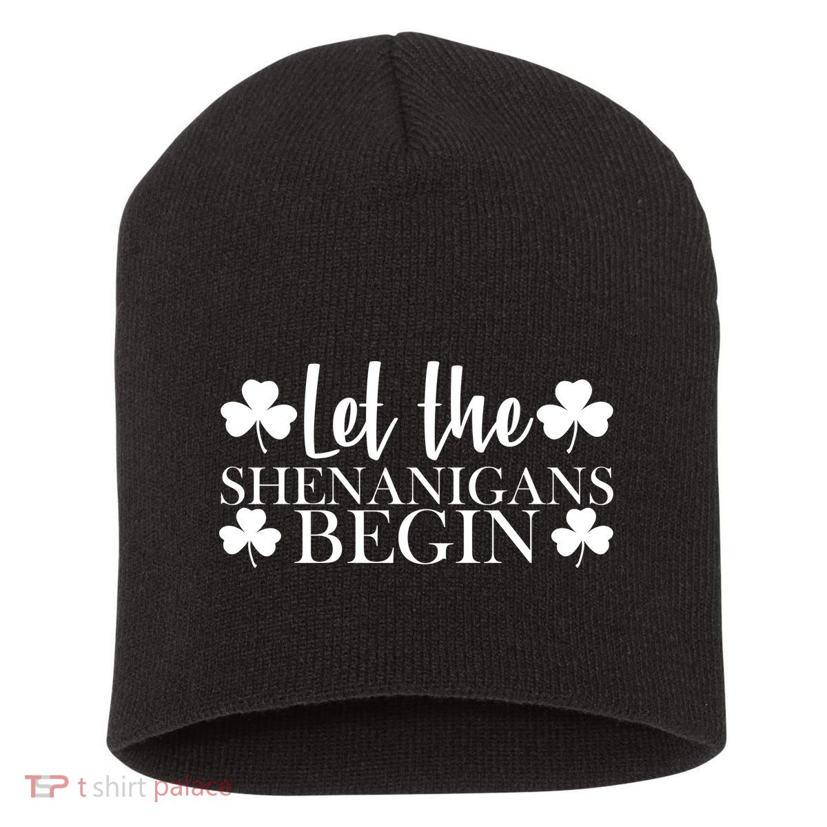 Let The Shenanigans BeginSt Pattys Day Party Short Acrylic Beanie