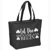 Let The Shenanigans BeginSt Pattys Day Party Zip Tote Bag