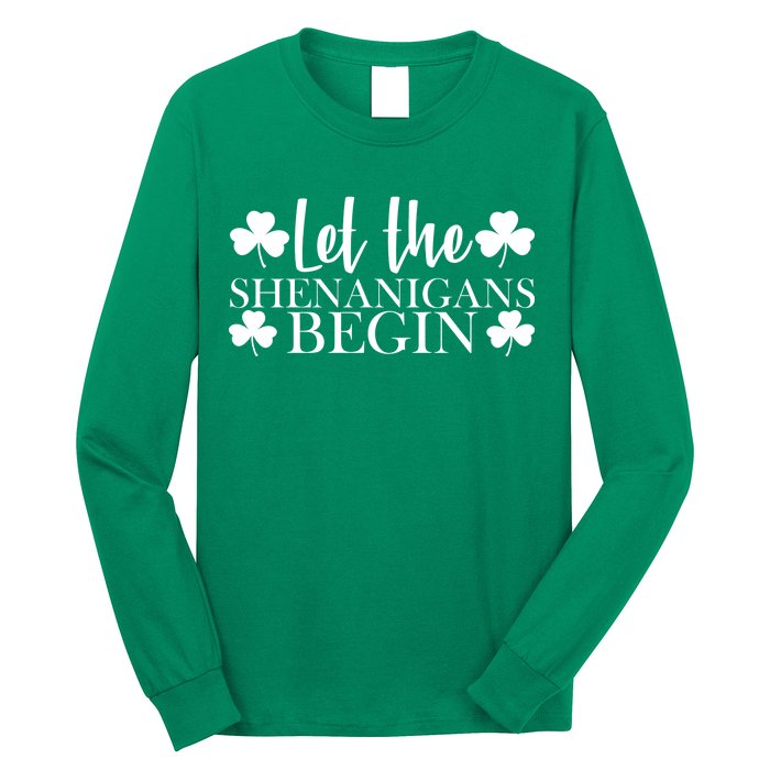 Let The Shenanigans BeginSt Pattys Day Party Long Sleeve Shirt