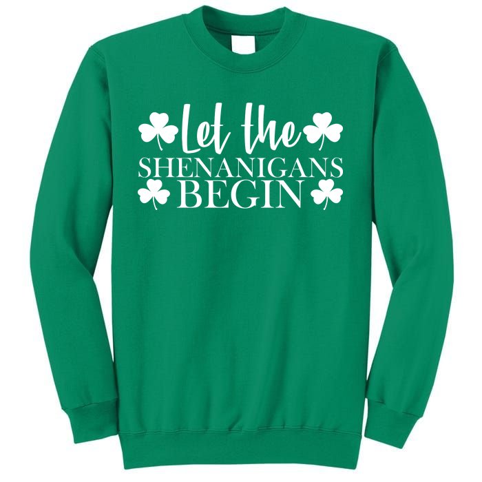 Let The Shenanigans BeginSt Pattys Day Party Sweatshirt