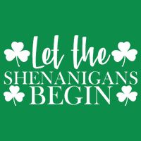 Let The Shenanigans BeginSt Pattys Day Party T-Shirt