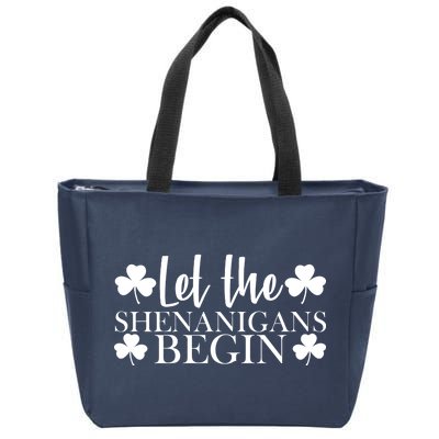 Let The Shenanigans BeginSt Pattys Day Party Zip Tote Bag