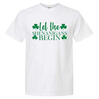 Let The Shenanigans BeginSt Pattys Day Party Garment-Dyed Heavyweight T-Shirt