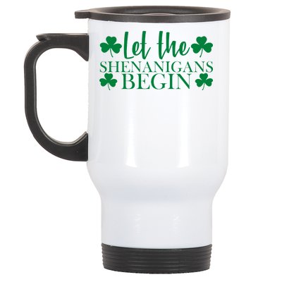 Let The Shenanigans BeginSt Pattys Day Party Stainless Steel Travel Mug